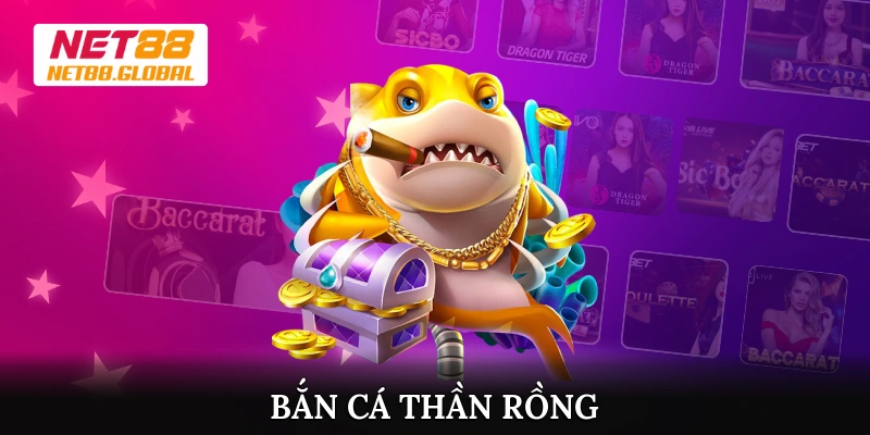 Bắn cá thần rồng