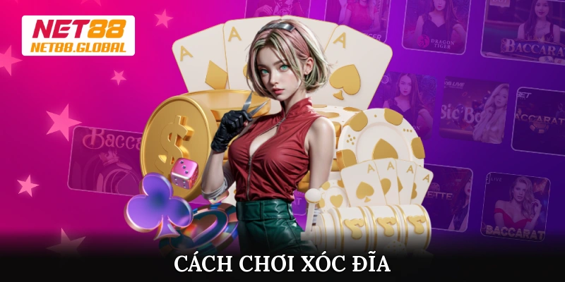 cách chơi xóc đĩa