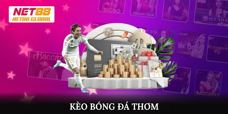 Kèo bóng đá thơm